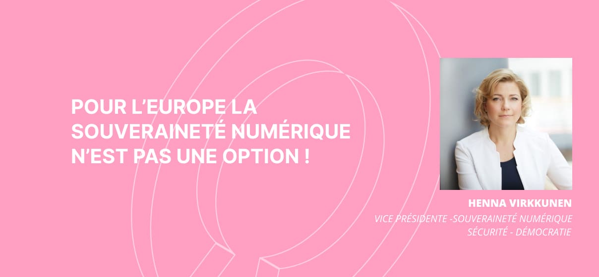 Pour l'Europe la souveraineté numérique n'est pas une option !